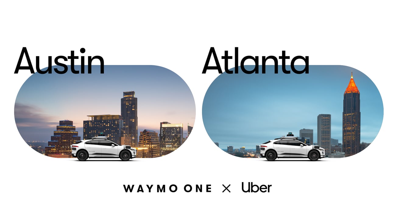 Uber and Waymo partner in Austin, Atlanta.