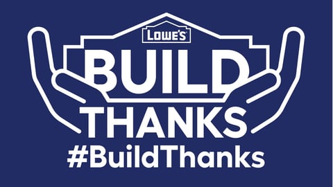 Lowe's Build Thanks