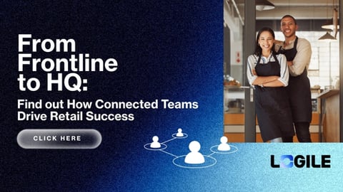 From Frontline to HQ: How Connected Teams Drive Retail Success