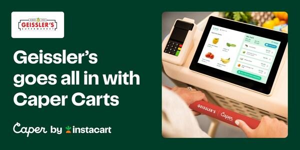 Geisslers Supermarkets uses Instacart Caper Carts